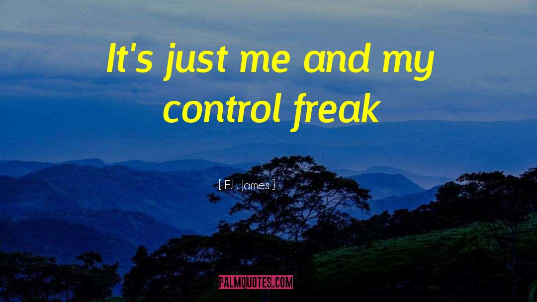 Control Freak quotes by E.L. James