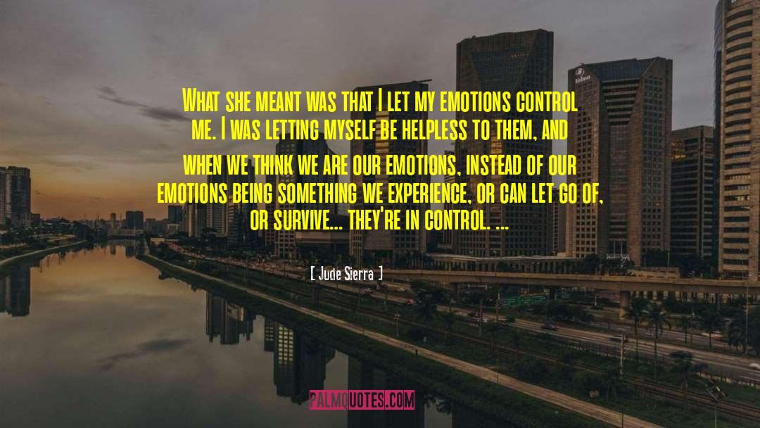 Control Me quotes by Jude Sierra