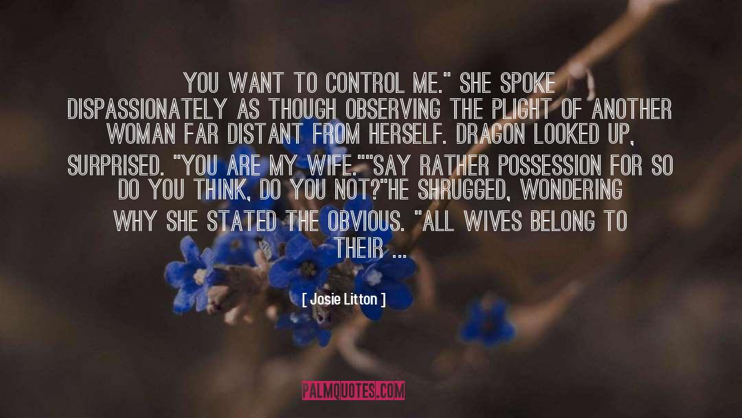 Control Me quotes by Josie Litton