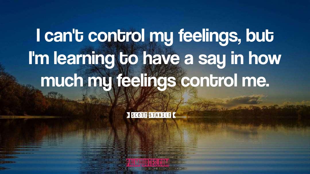 Control Me quotes by Scott Stabile