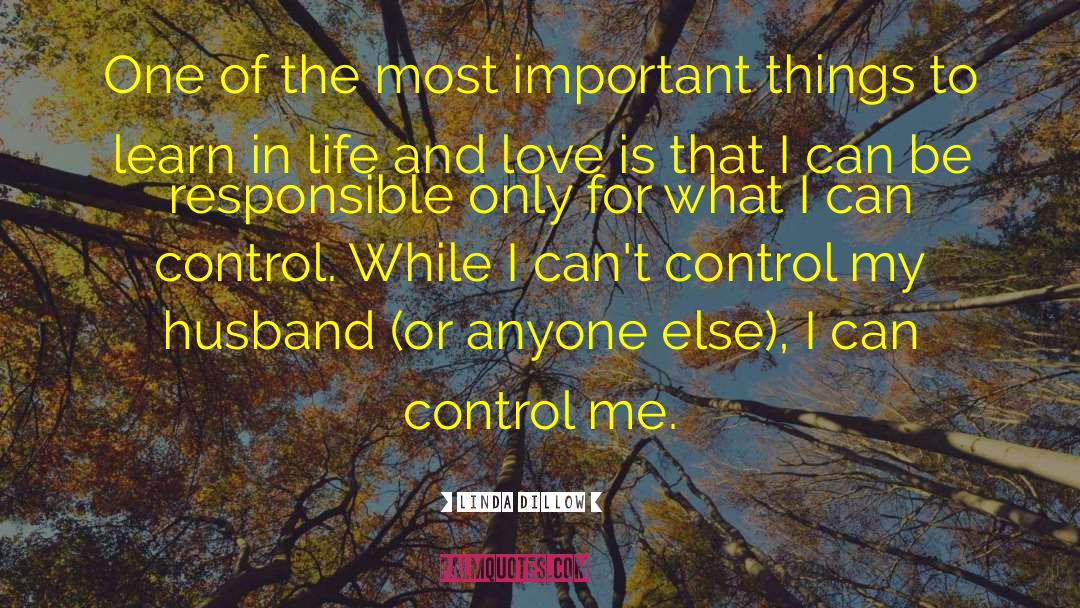 Control Me quotes by Linda Dillow