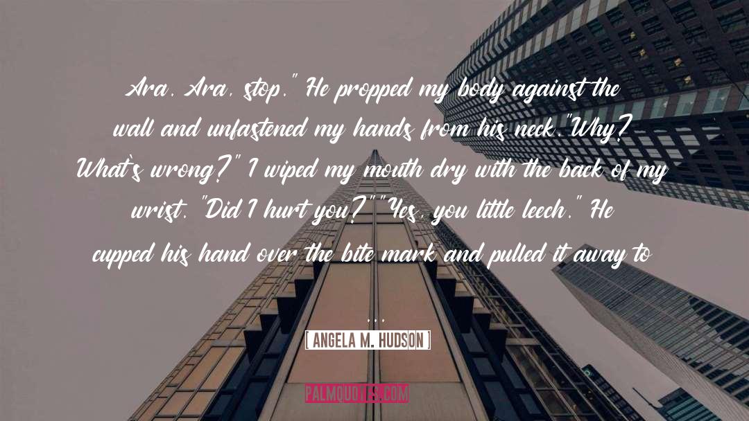Control Myself quotes by Angela M. Hudson