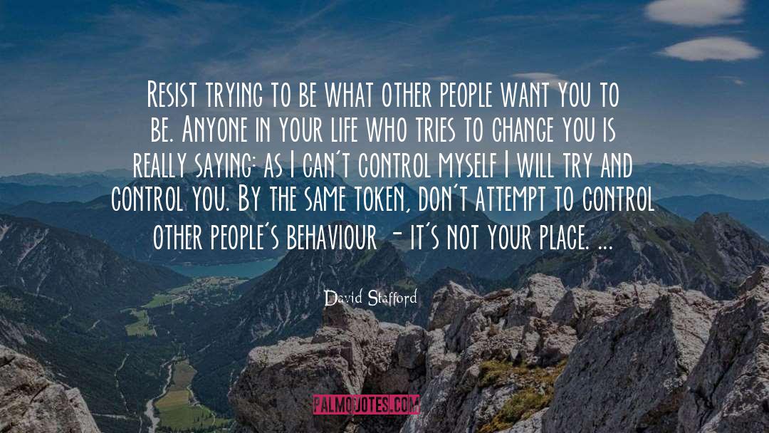 Control Myself quotes by David Stafford