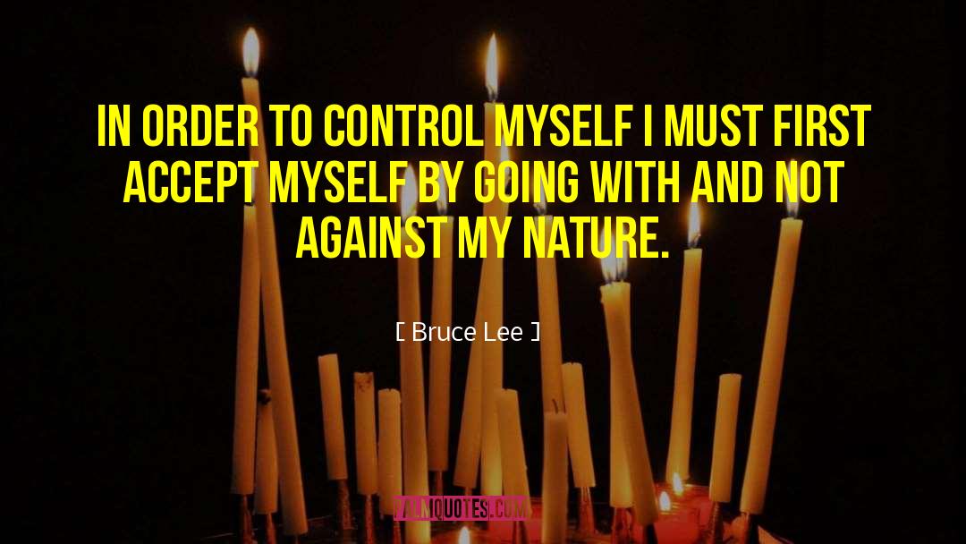 Control Myself quotes by Bruce Lee