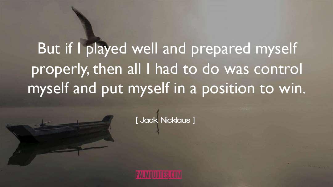 Control Myself quotes by Jack Nicklaus