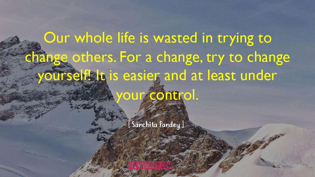 Control Myself quotes by Sanchita Pandey