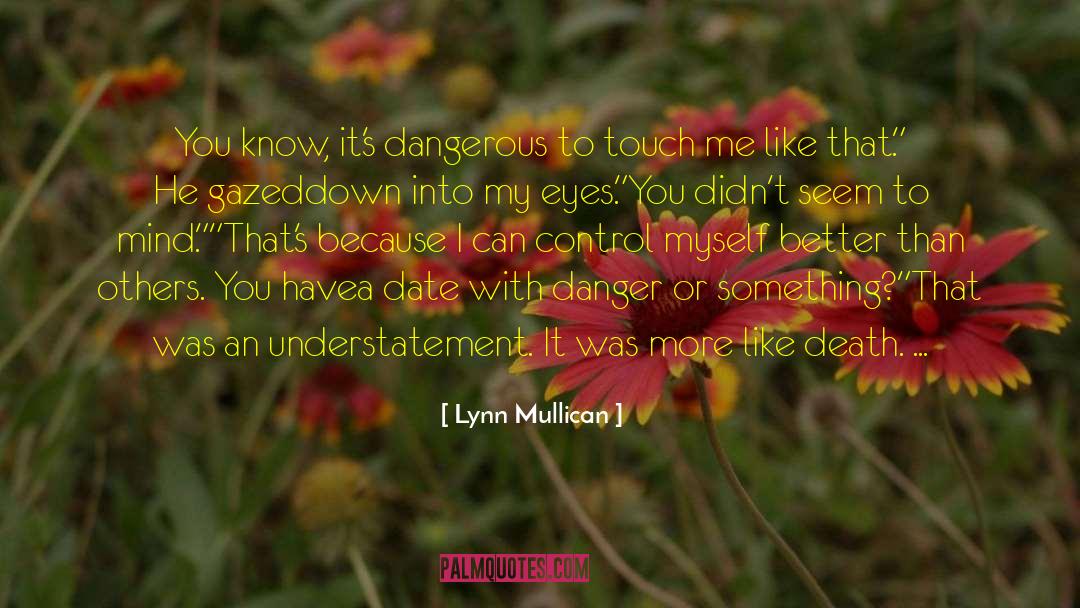 Control Myself quotes by Lynn Mullican