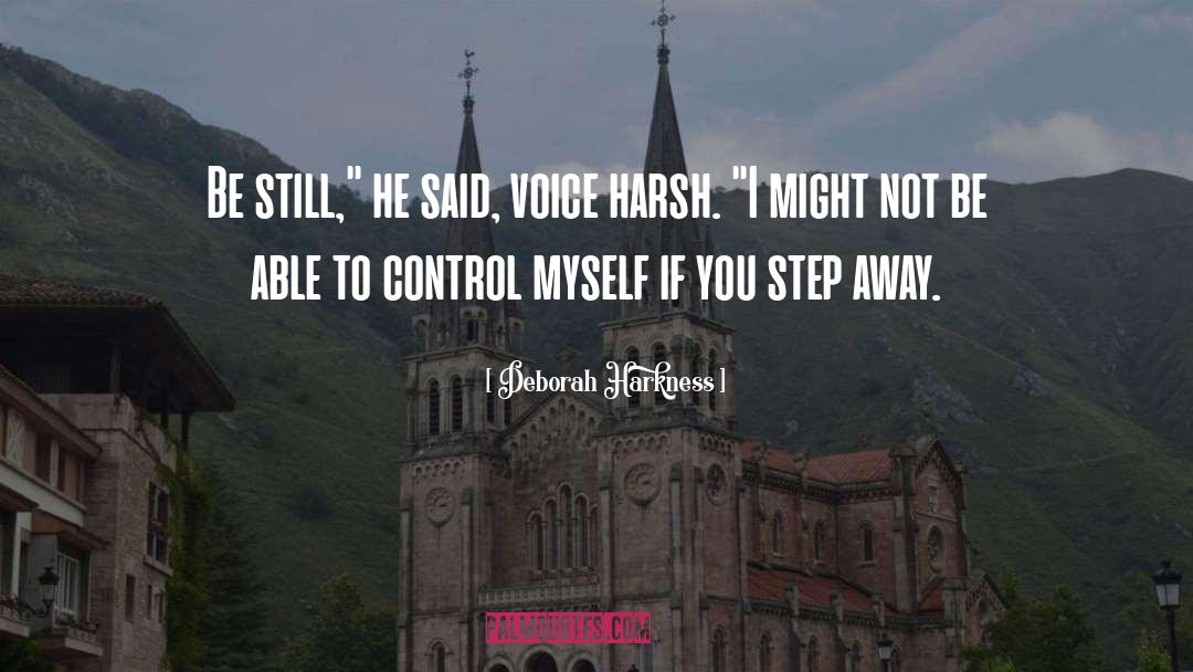 Control Myself quotes by Deborah Harkness