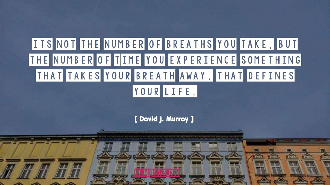 Control Of Your Life quotes by David J. Murray
