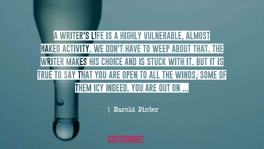 Control Of Your Life quotes by Harold Pinter
