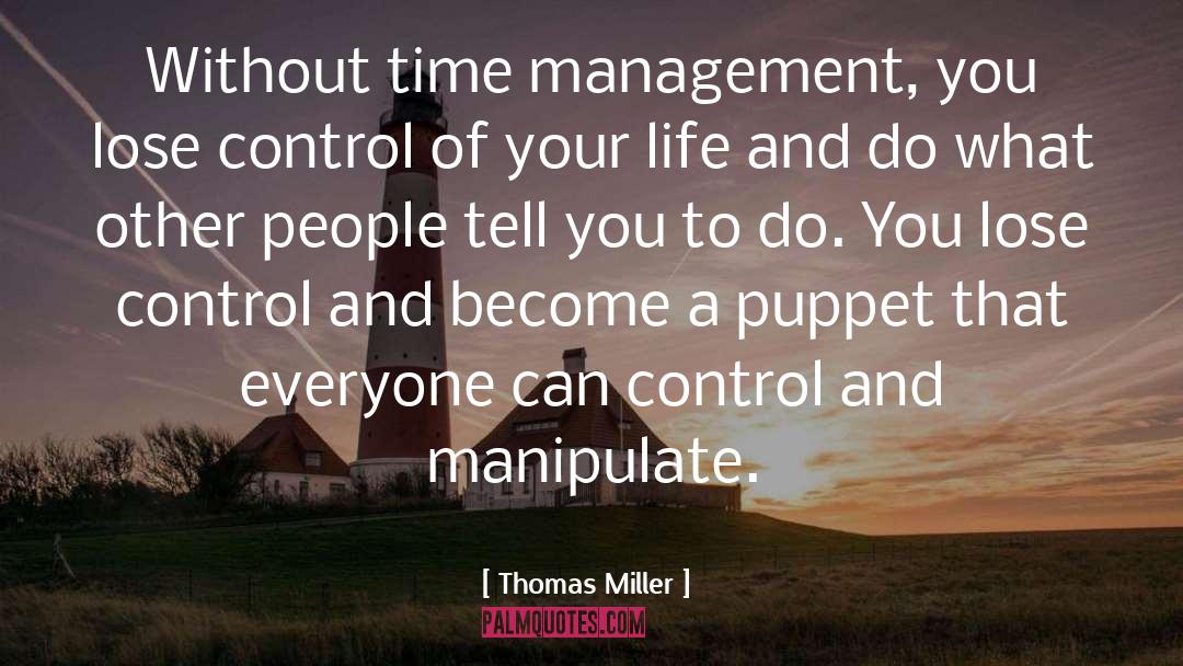 Control Of Your Life quotes by Thomas Miller