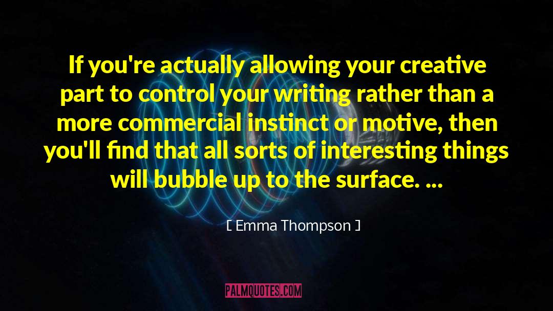 Control Of Your Mind quotes by Emma Thompson