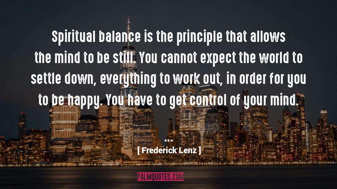 Control Of Your Mind quotes by Frederick Lenz