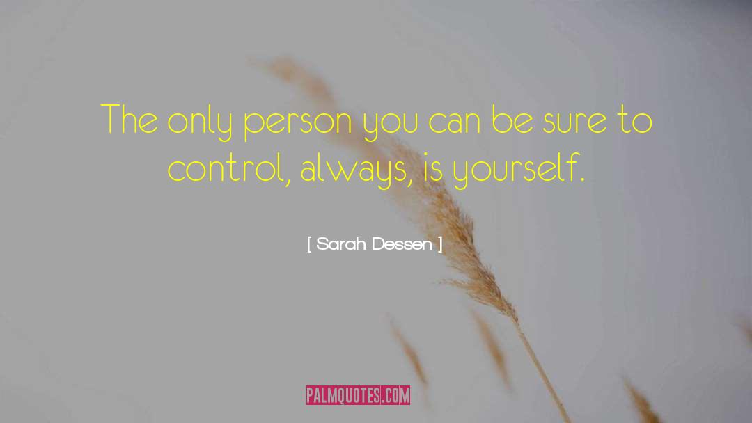 Control Others quotes by Sarah Dessen