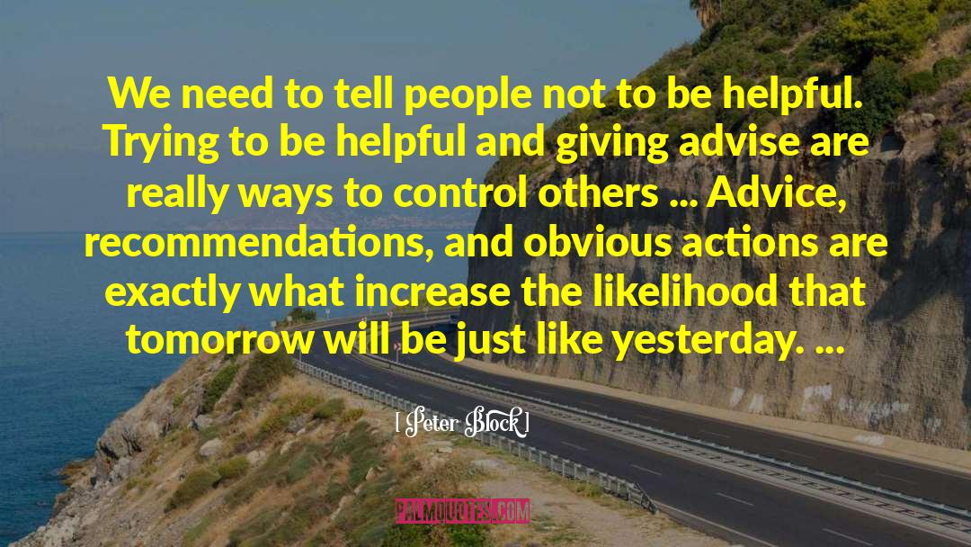 Control Others quotes by Peter Block