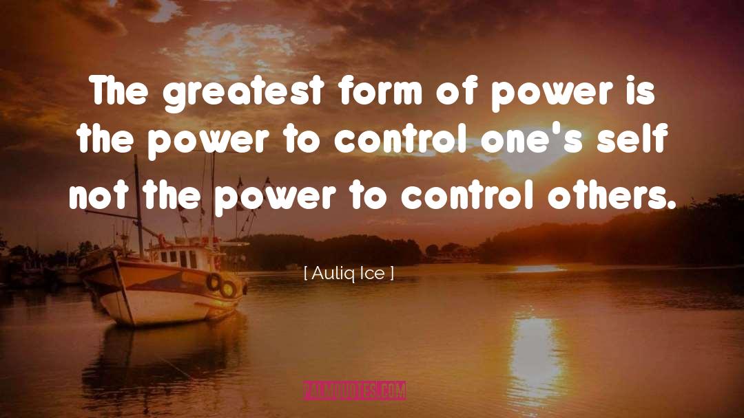 Control Others quotes by Auliq Ice