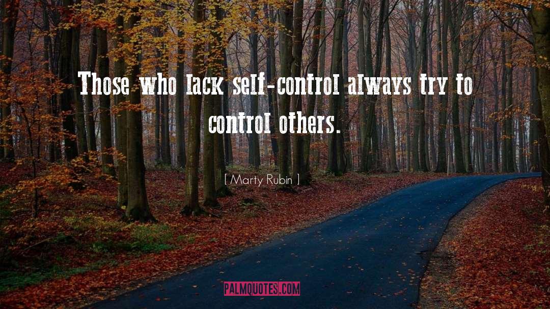Control Others quotes by Marty Rubin