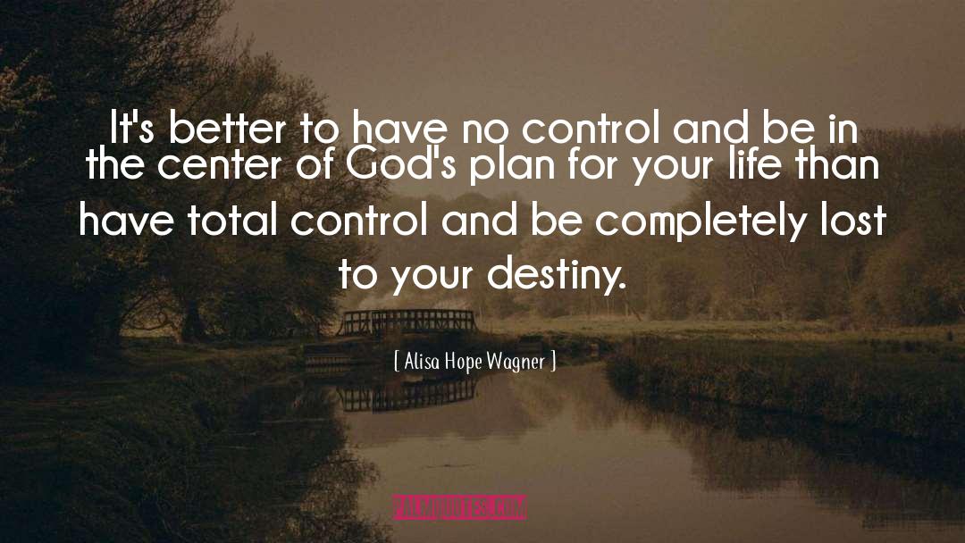 Control quotes by Alisa Hope Wagner