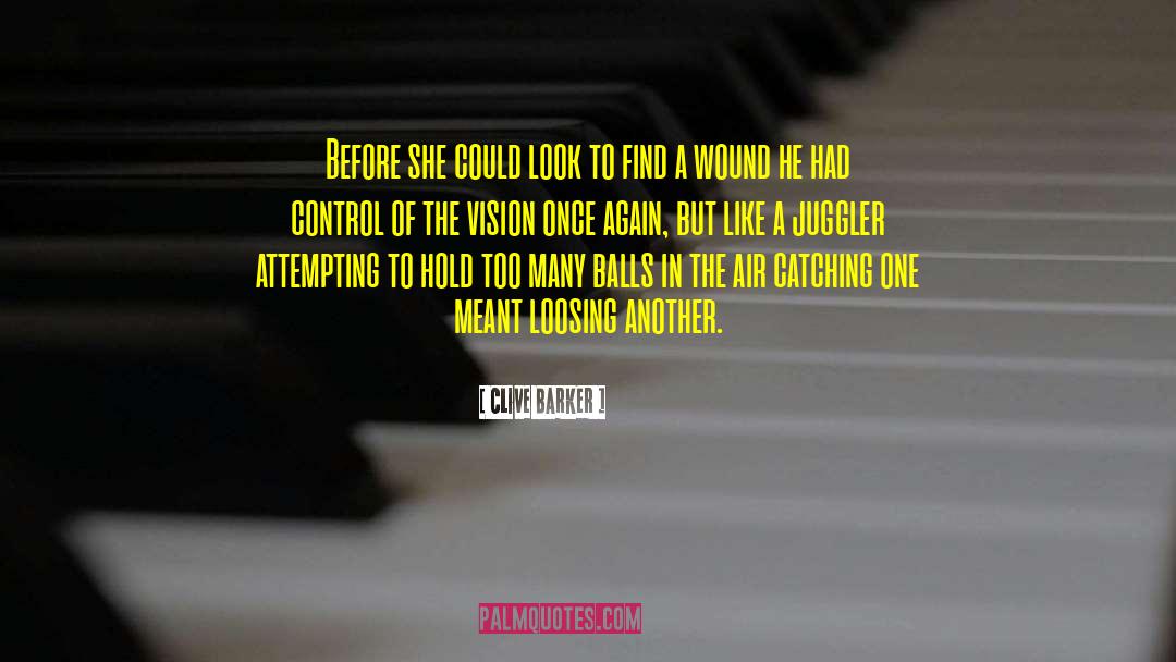 Control Someone quotes by Clive Barker