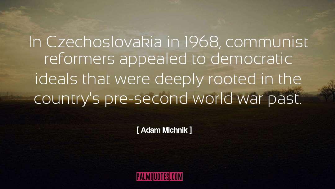 Control The World quotes by Adam Michnik
