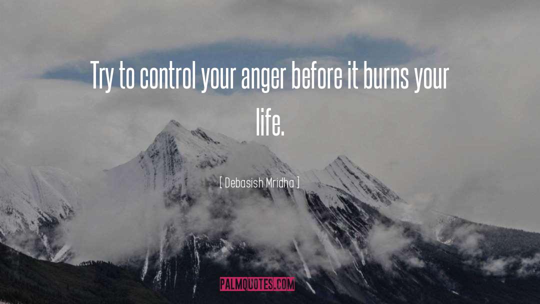 Control Your Anger quotes by Debasish Mridha