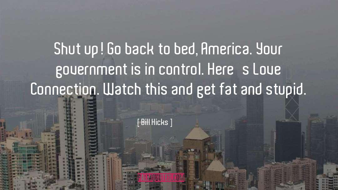 Control Your Destiny quotes by Bill Hicks