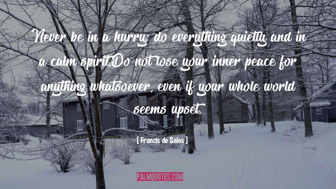 Control Your Inner World quotes by Francis De Sales