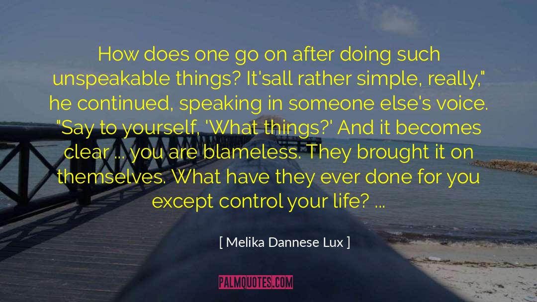Control Your Life quotes by Melika Dannese Lux