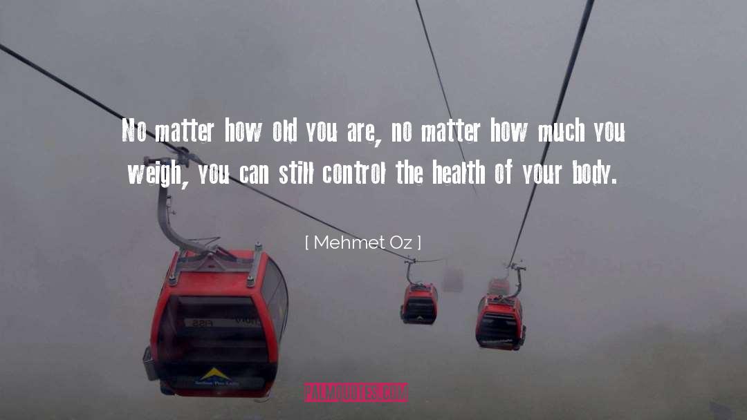 Control Your Thoughts quotes by Mehmet Oz