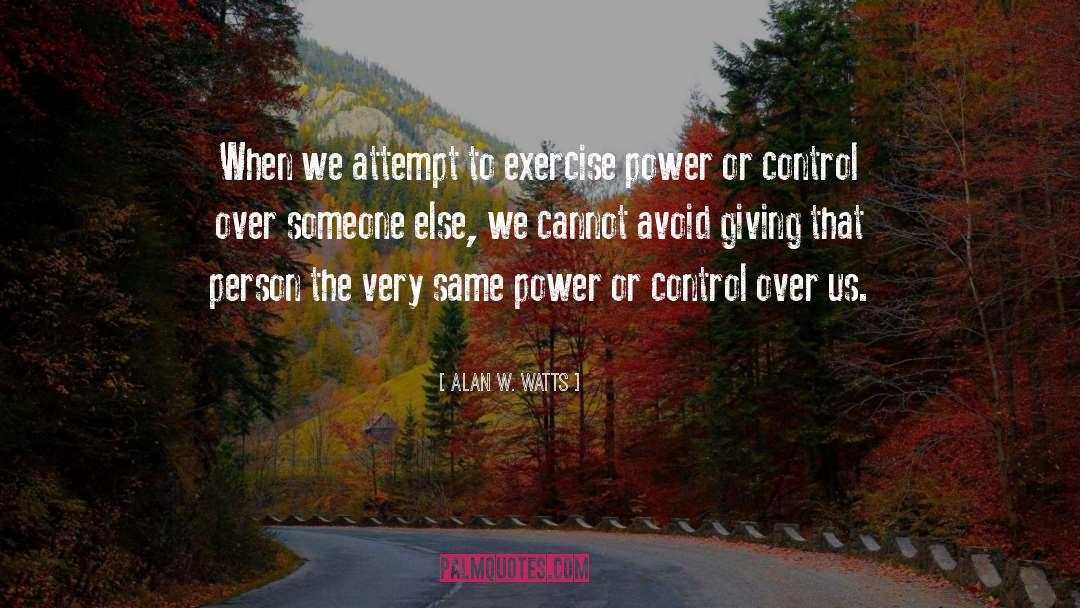 Control Yourself quotes by Alan W. Watts