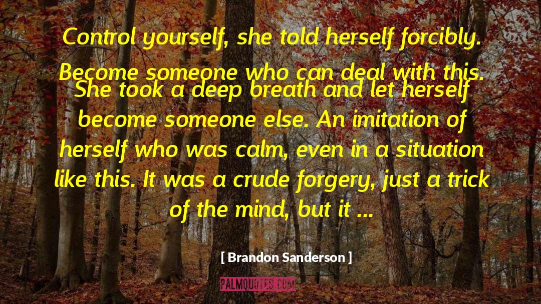 Control Yourself quotes by Brandon Sanderson