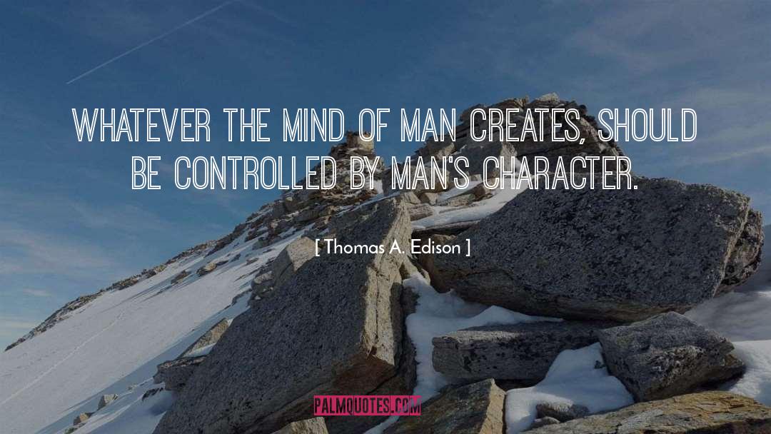 Controlled quotes by Thomas A. Edison