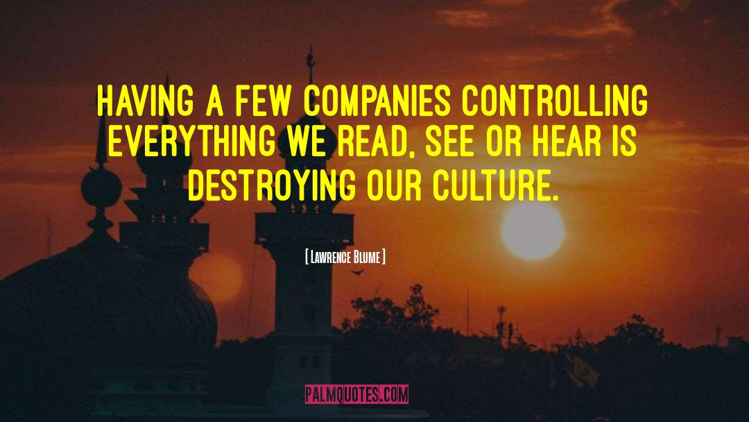Controlling Everything quotes by Lawrence Blume