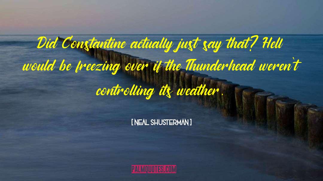 Controlling Girlfriends quotes by Neal Shusterman