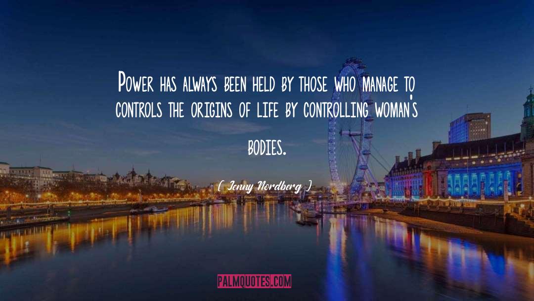 Controlling Others quotes by Jenny Nordberg