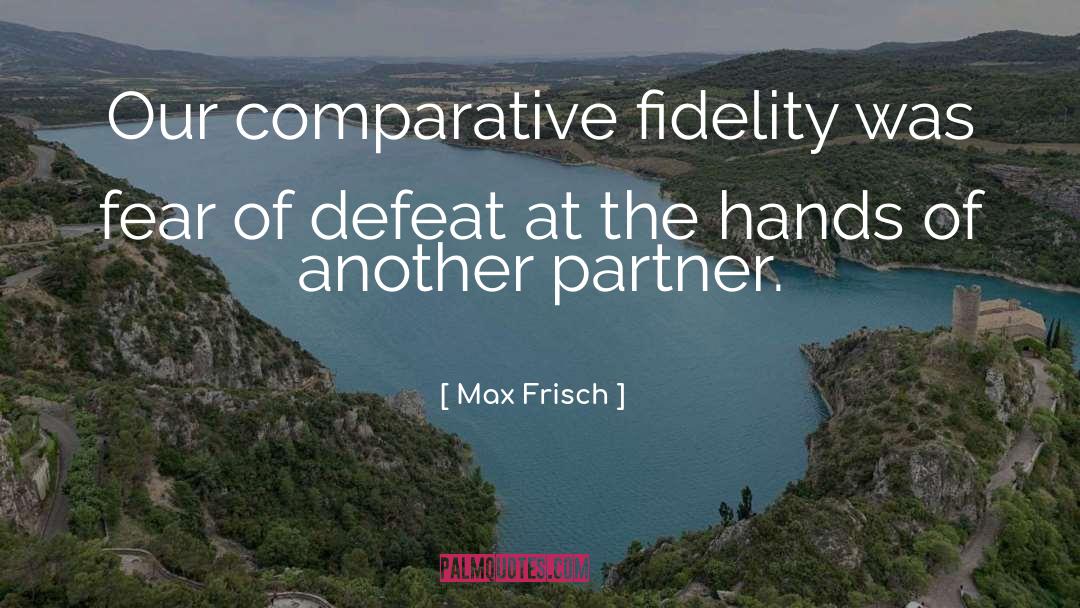 Controlling Partner quotes by Max Frisch