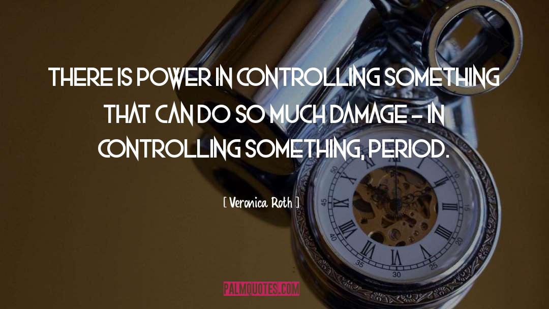 Controlling quotes by Veronica Roth