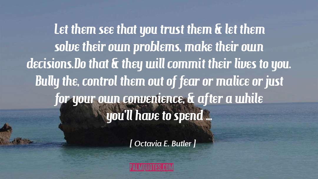 Controlling quotes by Octavia E. Butler