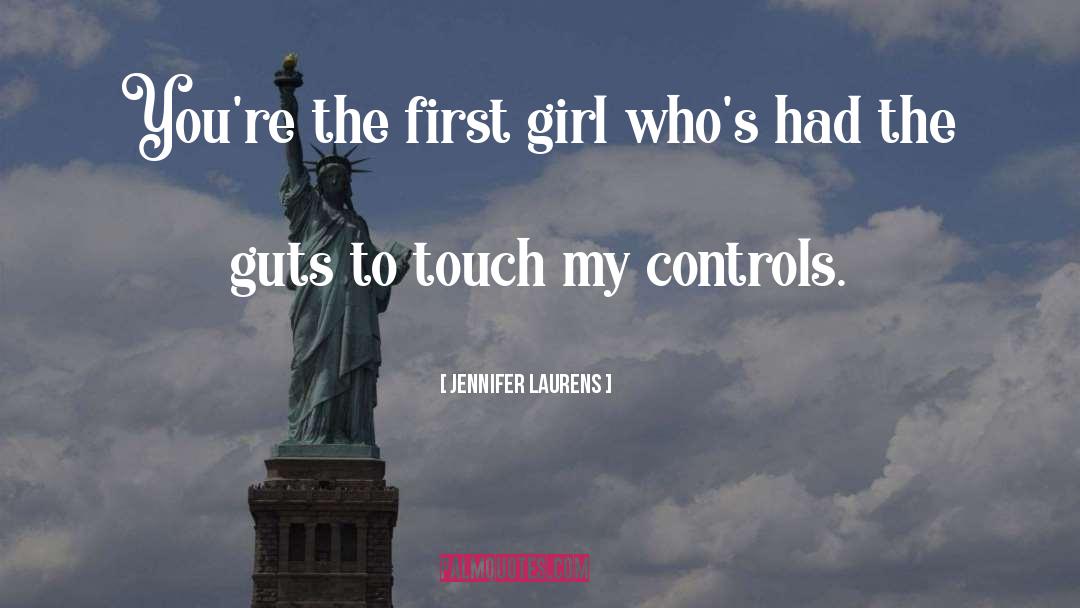 Controls quotes by Jennifer Laurens