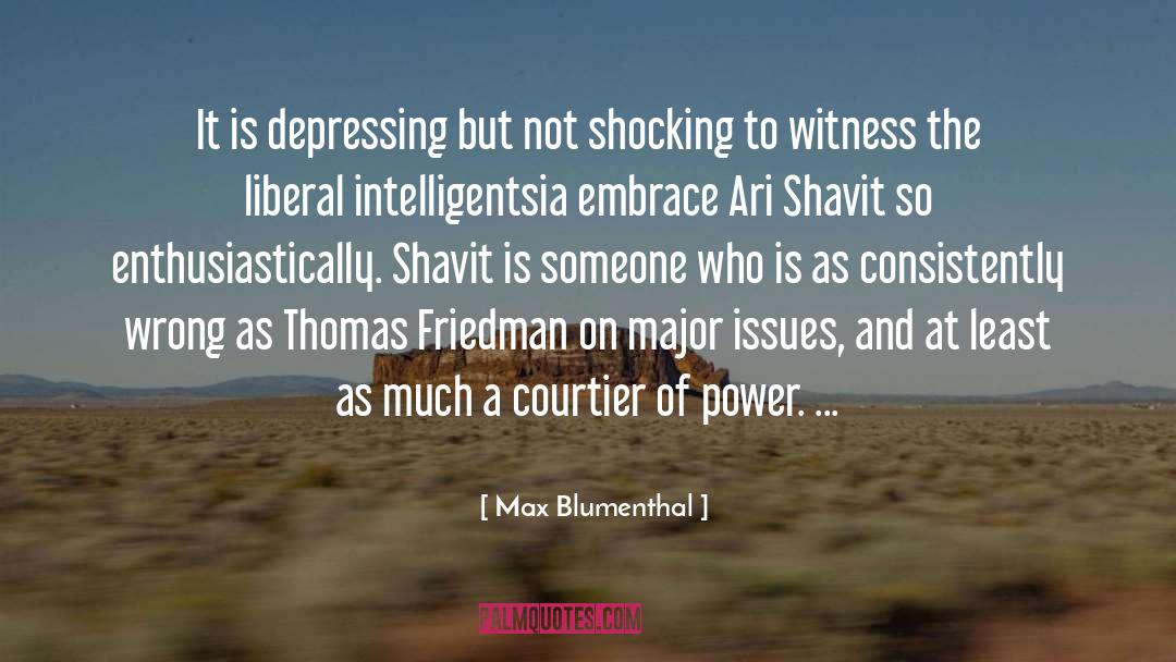 Controversial Issues quotes by Max Blumenthal