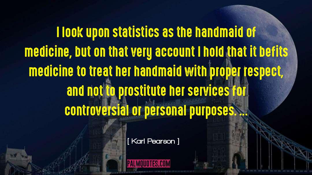 Controversial Topics quotes by Karl Pearson