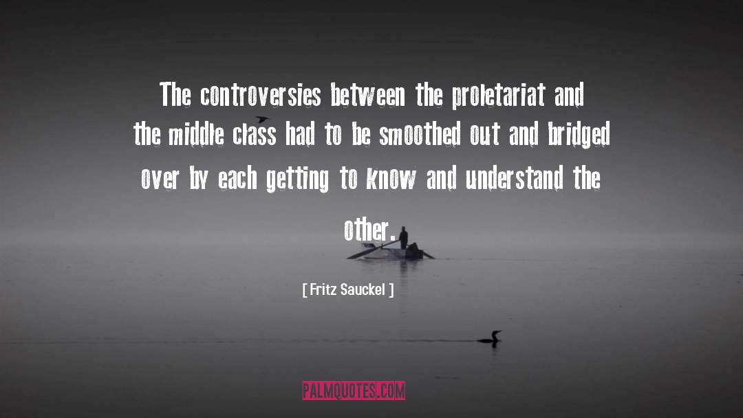 Controversies quotes by Fritz Sauckel