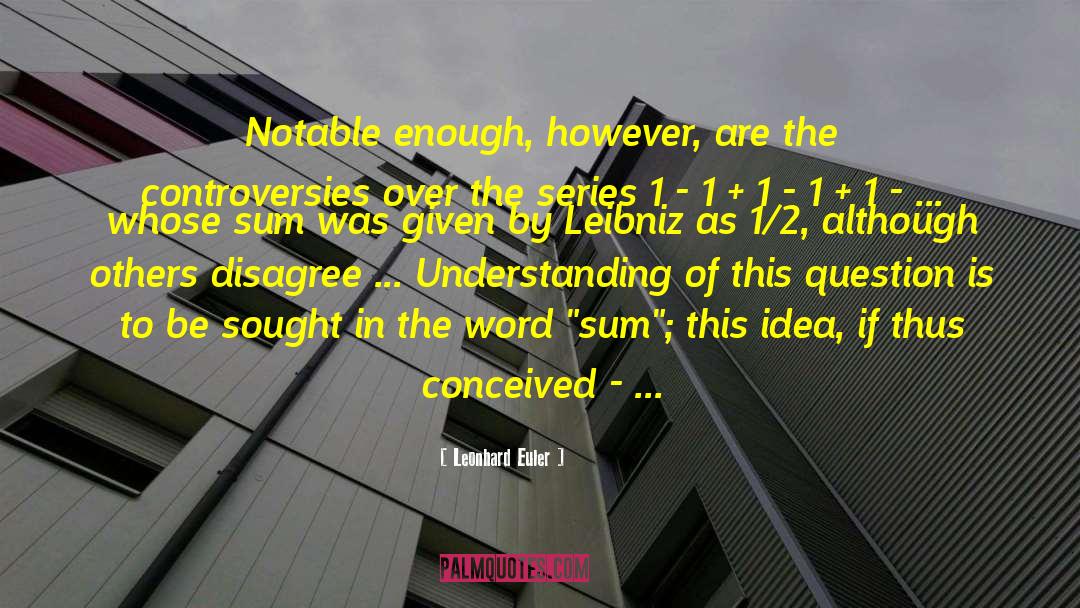 Controversies quotes by Leonhard Euler