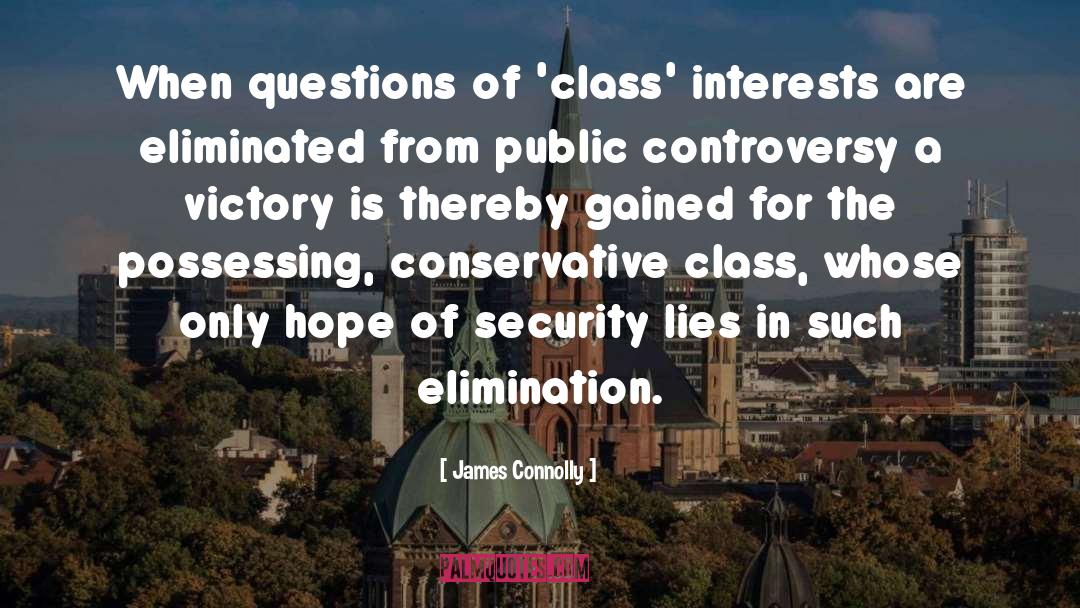 Controversy quotes by James Connolly
