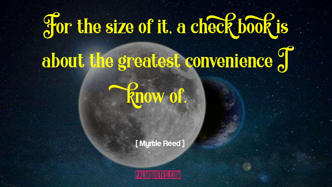 Convenience quotes by Myrtle Reed