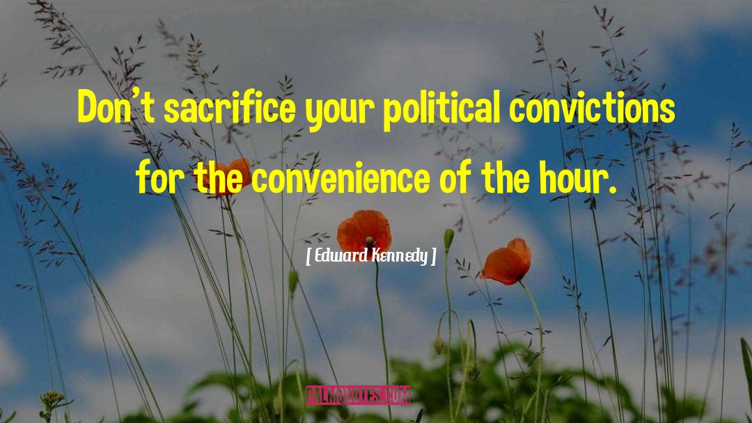 Convenience quotes by Edward Kennedy