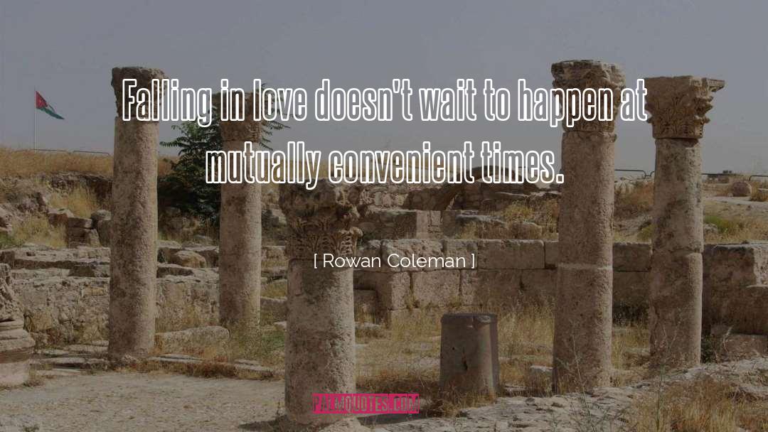 Convenient quotes by Rowan Coleman