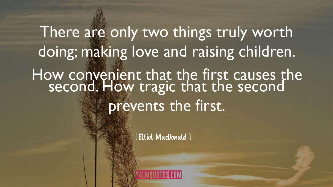 Convenient quotes by Elliot MacDonald