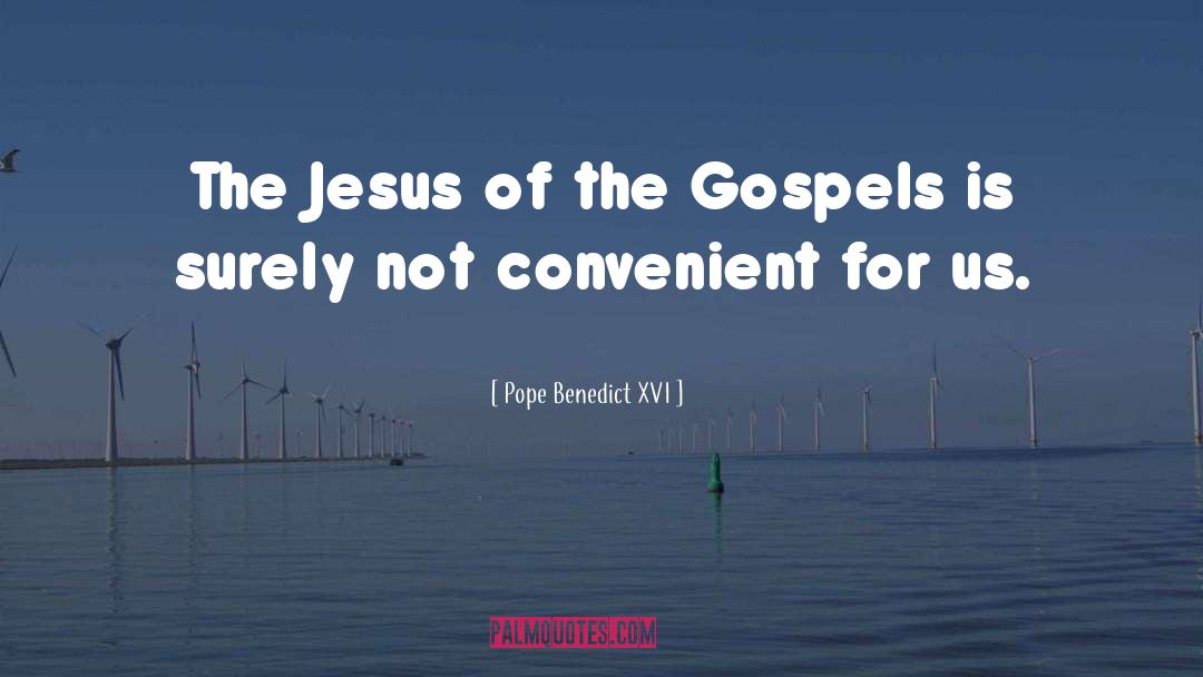 Convenient quotes by Pope Benedict XVI