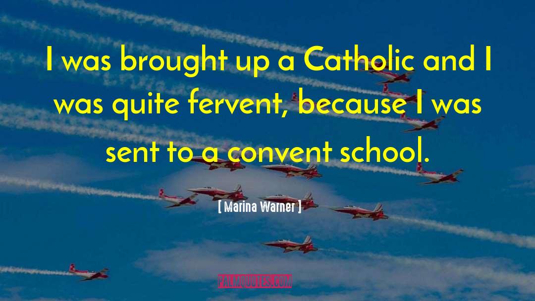 Convent quotes by Marina Warner